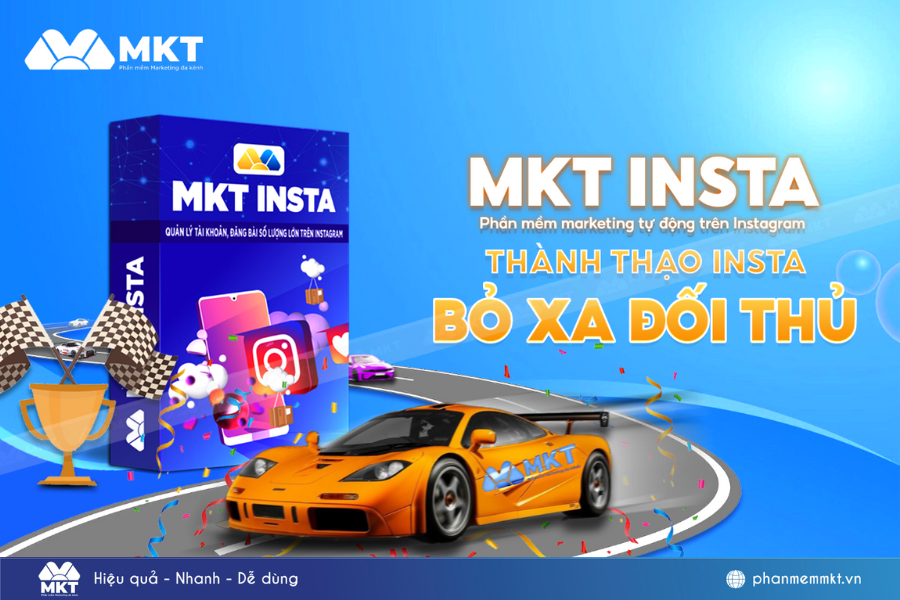 Phần mềm MKT Insta để tăng hỗ trợ gia tăng tương tác đăng bài không bị bóp tương tác trên Instagram